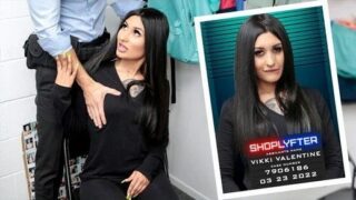Vikki Valentine – Case No. 7906168 – Old Habits Fuck Hard – Shoplyfter