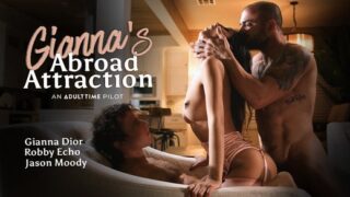 Gianna Dior – Giannas Abroad Attraction – AdultTime