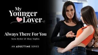 Sera Ryder, Shay Sights – Always There For You – AdultTime