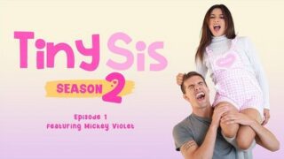 Mickey Violet – The Pillow Humper S2 E1 – TinySis