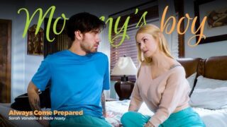 Sarah Vandella – Always Come Prepared – MommysBoy
