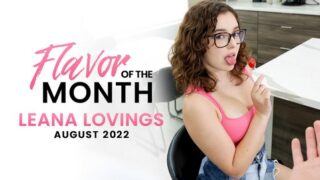 Leana Lovings – August 2022 Flavor Of The Month Leana Lovings – S3:E1 – StepSiblingsCaught