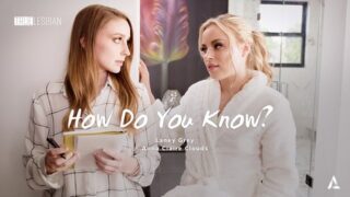 Laney Grey, Anna Claire Clouds – How Do You Know? – AdultTime
