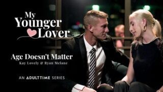Kay Lovely – Age Doesn’t Matter – AdultTime