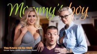 Kenzie Taylor, Caitlin Bell – You Know Us So Well – MommysBoy