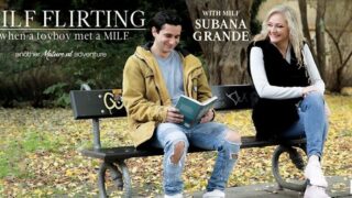 Subana Grande – Flirting MILF Subana Grande seduces a toyboy and has hot fucking sex at her house – MatureNL