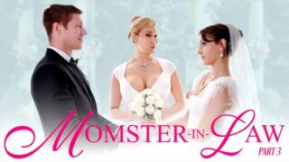 Ryan Keely, Serena Hill – Momster-in-Law Part 3: The Big Day – TeamSkeet