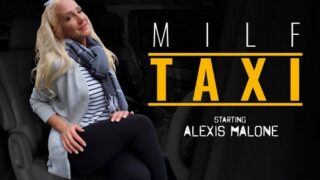 Alexis Malone – Revenge Is A Wild Ride – MilfTaxi