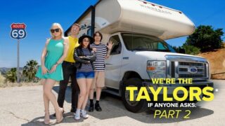 Kenzie Taylor, Gal Ritchie – We’re the Taylors Part 2: On The Road – MYLF