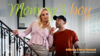 Sophia West – Milking Every Second – MommysBoy
