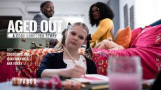 Ana Foxxx, Coco Lovelock – Aged Out: A Coco Lovelock Story – PureTaboo