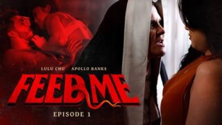 Lulu Chu – Feed Me – Episode 1 – AdultTime