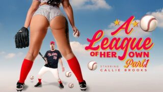 Callie Brooks – A League of Her Own: Part 1 – A Rising Star – MYLF