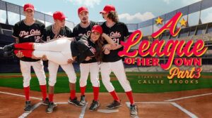Callie Brooks – A League of Her Own: Part 3 – Bring It Home – MYLF
