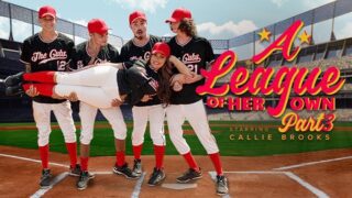 Callie Brooks – A League of Her Own: Part 3 – Bring It Home – MYLF