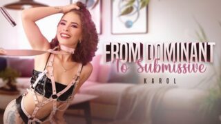 Karol Jaramillo – From Dominant To Submissive – SexMex